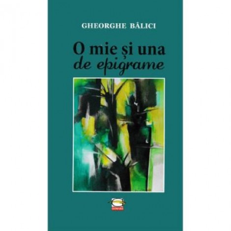 O mie si una de epigrame - Gheorghe Balici