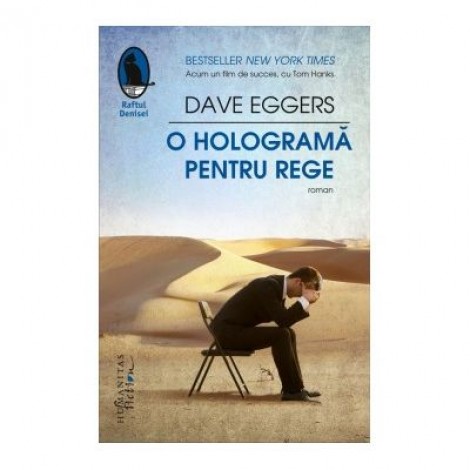 O holograma pentru rege - Dave Eggers