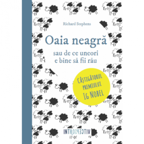 Oaia neagra sau de ce uneori e bine sa fii rau - Richard Stephens