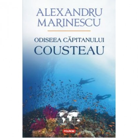 Odiseea capitanului Cousteau - Alexandru Marinescu