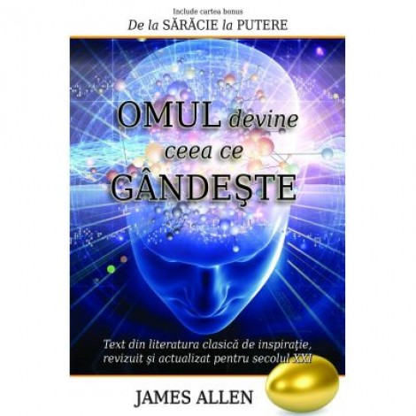 Omul devine ceea ce gandeste - James Allen