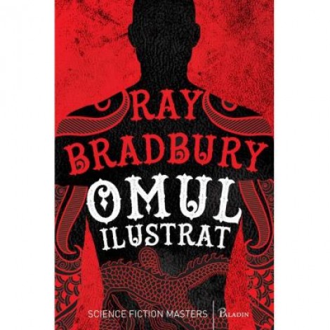 Omul Ilustrat - Ray Bradbury