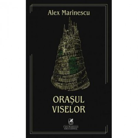 Orasul viselor - Alex Marinescu