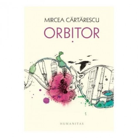 Orbitor. Aripa stanga ed. 2018 - Mircea Cartarescu