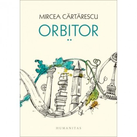 Orbitor. Corpul - Mircea Cartarescu