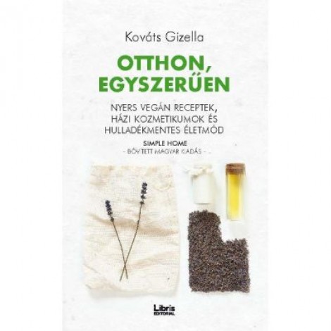 Otthon, egyszeruen - Gizella Kovats