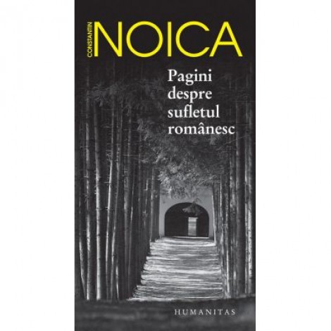 Pagini despre sufletul romanesc - Constantin Noica