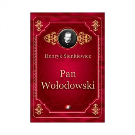Pan Wolodowski - Henryk Sienkiewicz