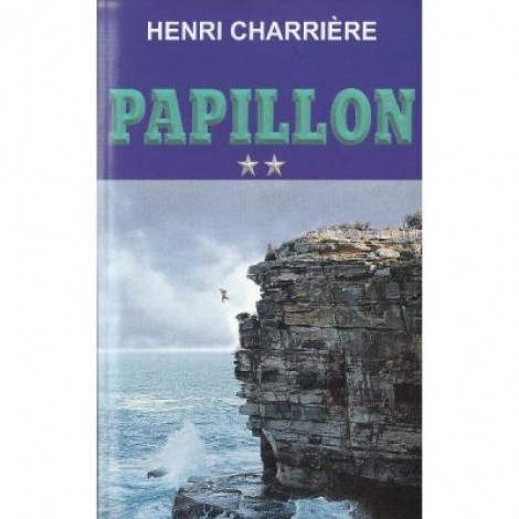 Papillon, Volumul 2 - Henri Charriere