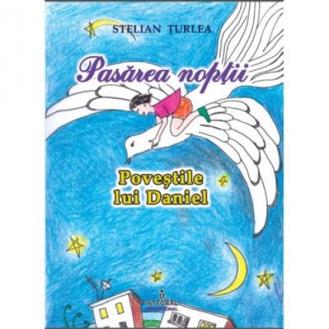 Pasarea noptii - Stelian Turlea