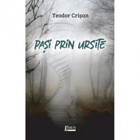 Pasi prin ursite - Teodor Crisan