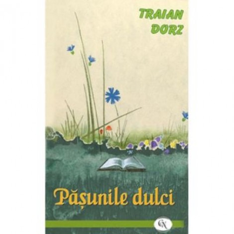 Pasunile dulci - Traian Dorz