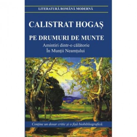 Pe drumuri de munte - Calistrat Hogas