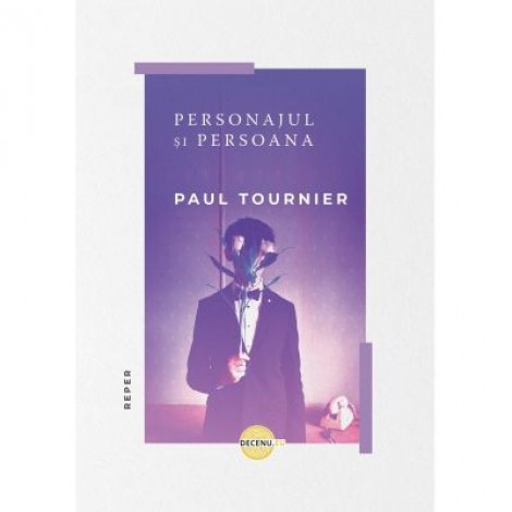 Personajul si persoana - Paul Tournier