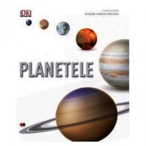 Planetele. Ghid ilustrat complet al sistemului solar