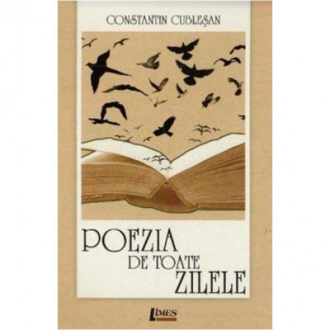 Poezia de toate zilele - Constantin Cublesan