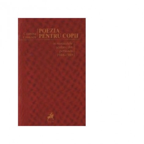 Poezia pentru copii, in manualele scolare din perioada 1948-1989 - Cosmina Cristescu