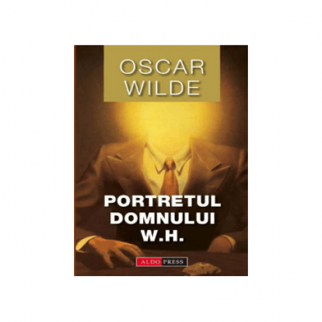 Portretul Dlui. W. H. - Oscar Wilde