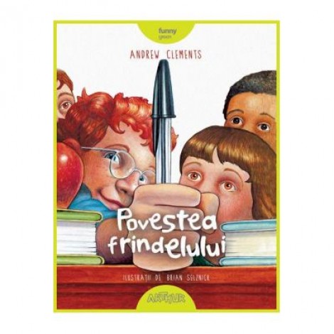 Povestea frindelului - Andrew Clements