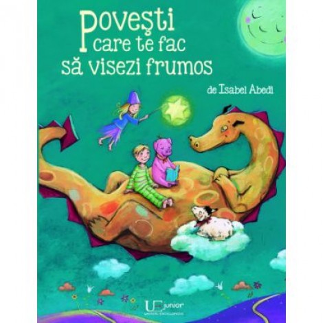 Povesti care te fac sa visezi frumos ISABEL ABEDI - UNIVERS ENCICLOPEDIC