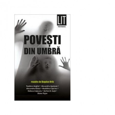 Povesti din umbra - Colectiv autori