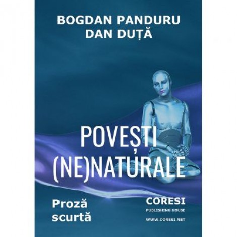 Povesti (ne)naturale - Bogdan Panduru, Dan Duta