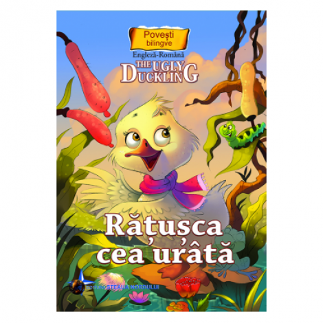 Ratusca cea urata - Povesti bilingve engleza - romana