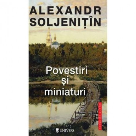 Povestiri si miniaturi - Alexandr Soljenitin