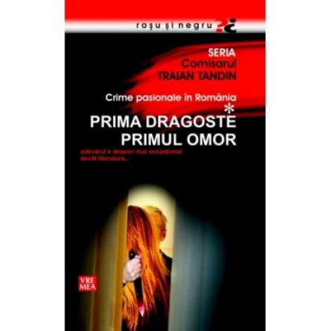 Prima dragoste, primul omor - Traian Tandin