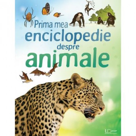 Prima mea enciclopedie despre animale - Usborne Books