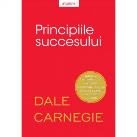 Principiile succesului - Dale Carnegie