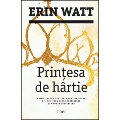 Printesa de hartie - Erin Watt. Primul volum din seria Familia Royal