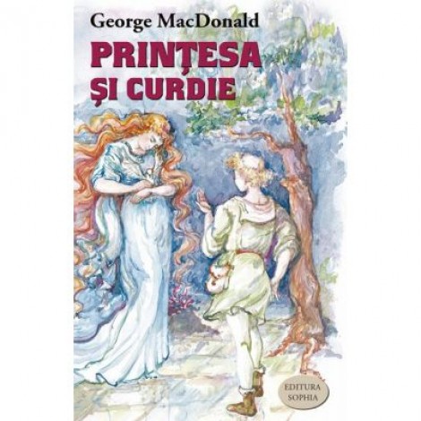 Printesa si Curdie - George MacDonald. Traducere de Doina Silviana Comsa