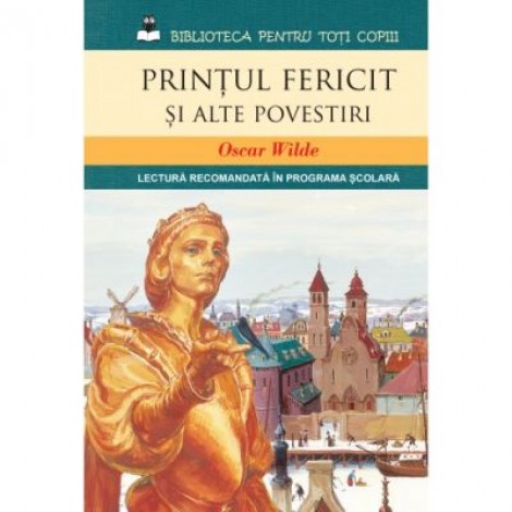 Printul fericit si alte povestiri - Oscar Wilde