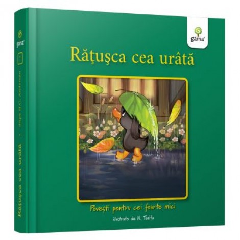 Ratusca cea urata. Povesti pentru cei foarte mici - Hans Christian Andersen