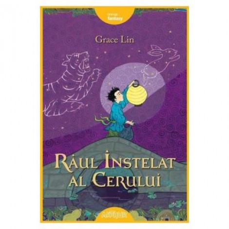 Raul Instelat al Cerului - Grace Lin