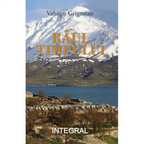 Raul timpului - Vahagn Grigorian