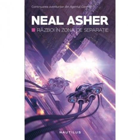 Razboi in zona de separatie - Neal Asher