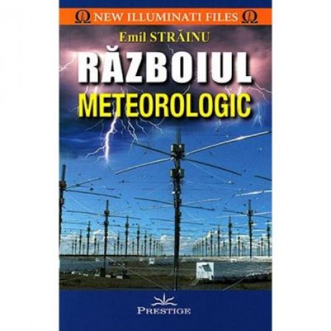 Razboiul meteorologic - Emil Strainu