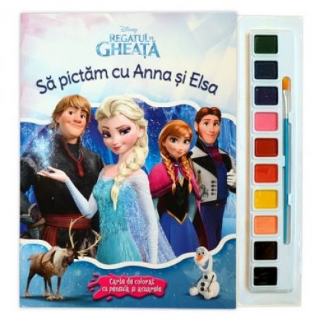 Regatul de gheata. Sa pictam cu Anna si Elsa. Carte de colorat cu pensula si acuarele - Disney