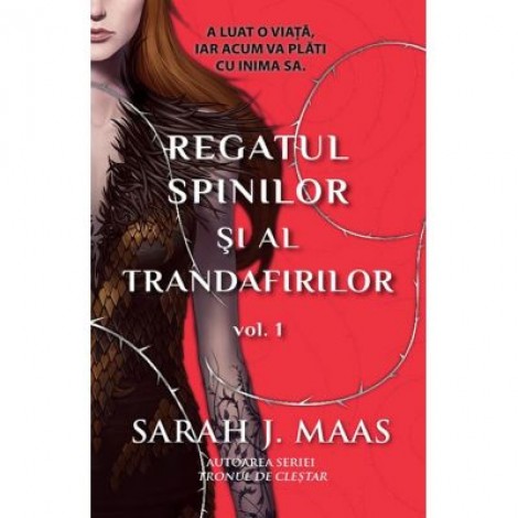 Regatul spinilor si al trandafirilor volumul 1 - Sarah J. Maas