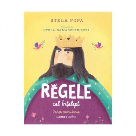 Regele cel Intelept - Stela Popa