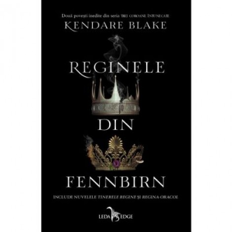 Reginele din Fennbirn - Kendare Blake