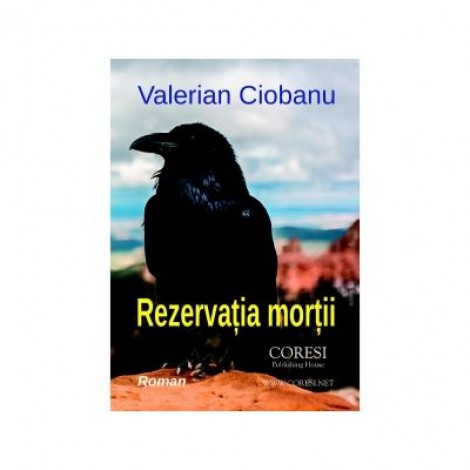 Rezervatia mortii - Valerian Ciobanu
