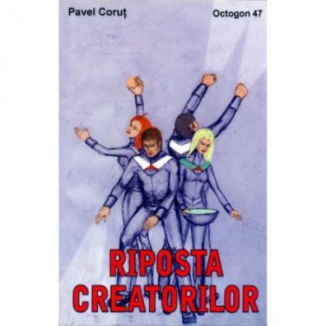 Riposta creatorilor - Pavel Corut