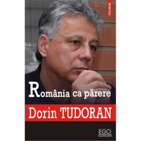 Romania ca parere - Dorin Tudoran