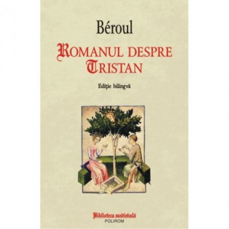 Romanul despre Tristan - Beroul