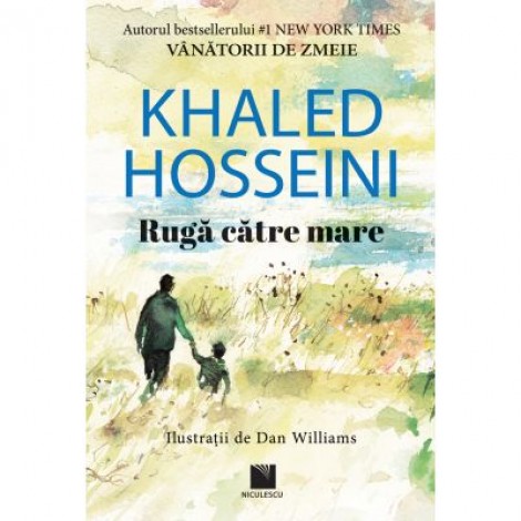 Ruga catre mare - Khaled Hosseini