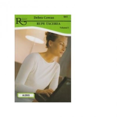 Rupe tacerea (vol. 1) - Debra Cowan