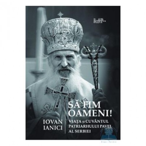 Sa fim oameni! - Iovan Ianici